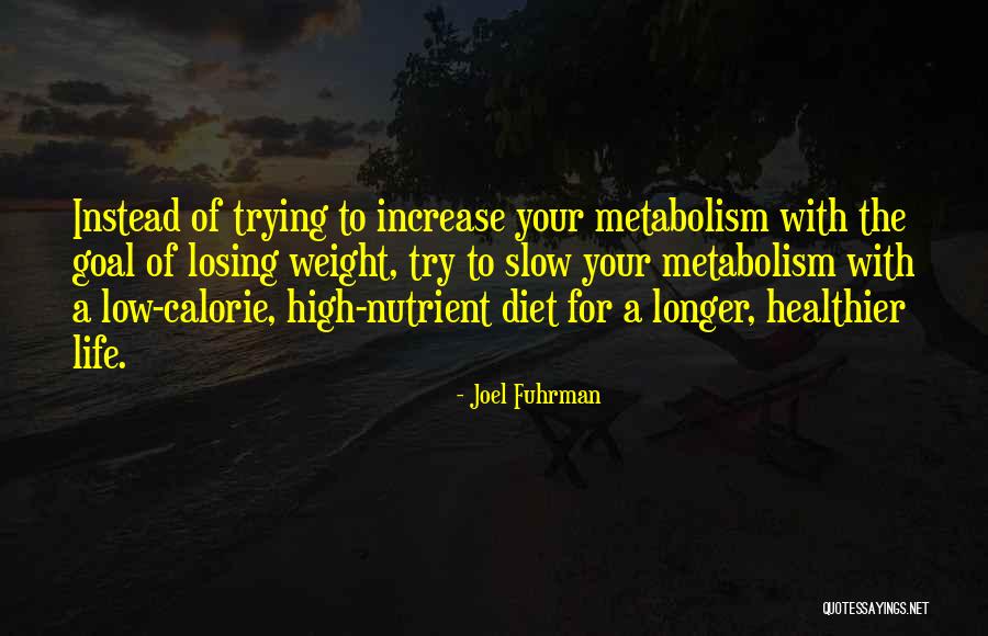 Calorie Quotes By Joel Fuhrman Calorie Quotes By Joel Fuhrman