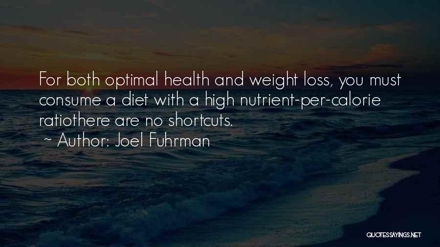 Calorie Quotes By Joel Fuhrman