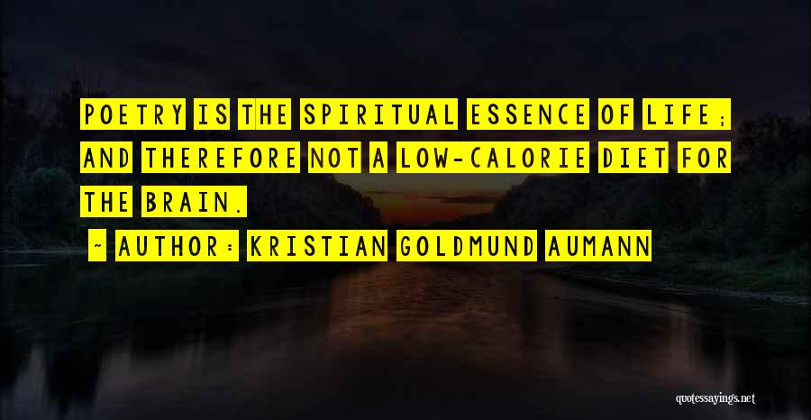 Calorie Quotes By Kristian Goldmund Aumann