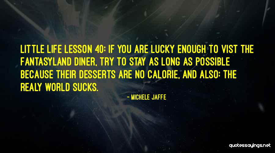 Calorie Quotes By Michele Jaffe