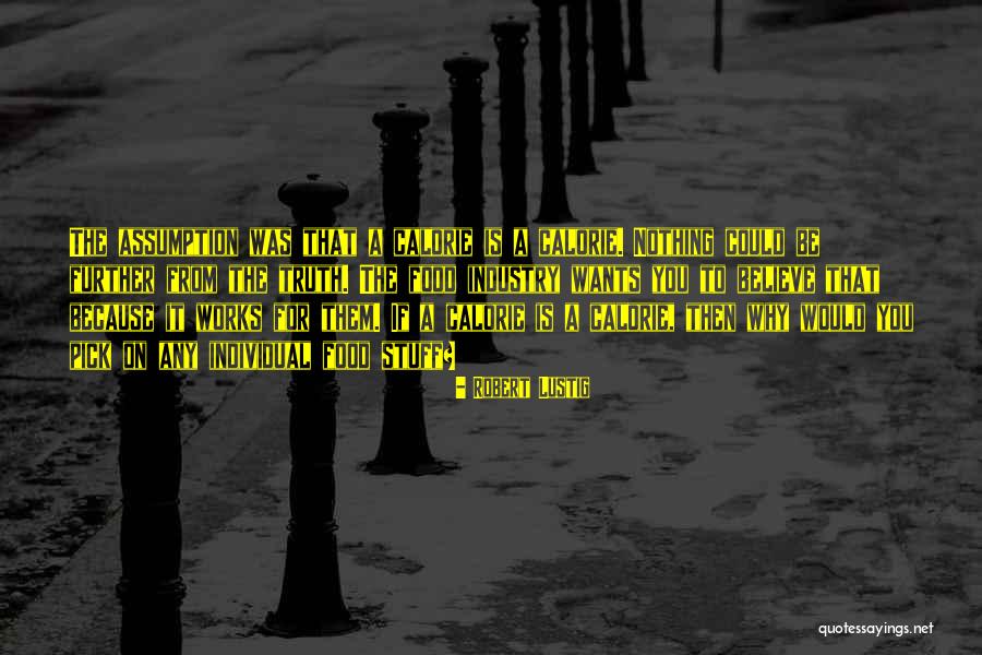 Calorie Quotes By Robert Lustig Calorie Quotes By Robert Lustig