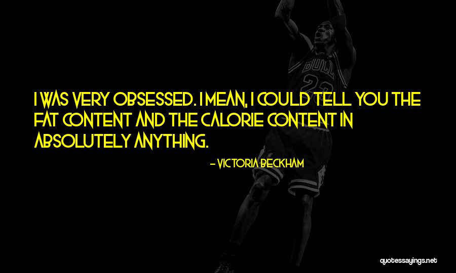 Calorie Quotes By Victoria Beckham Calorie Quotes By Victoria Beckham
