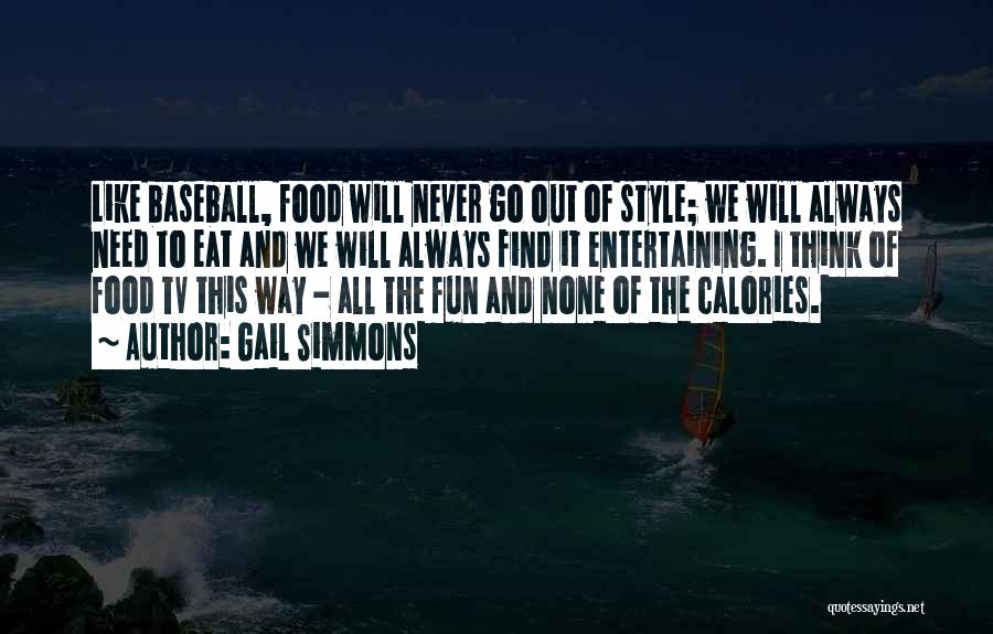 Calories Quotes By Gail Simmons