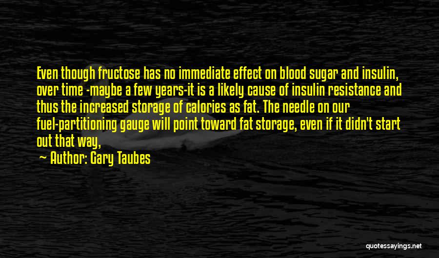 Calories Quotes By Gary Taubes