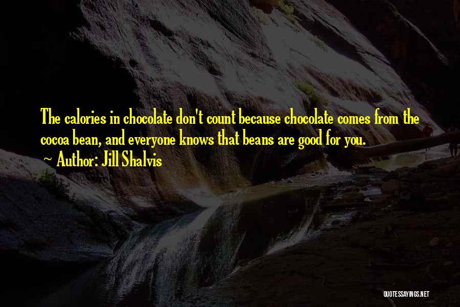 Calories Quotes By Jill Shalvis