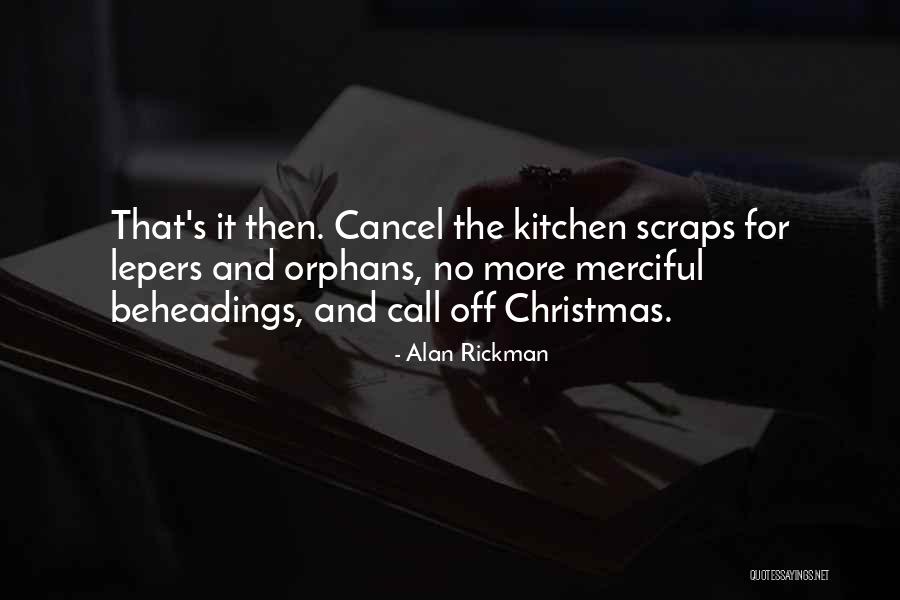 Calotta Sferica Quotes By Alan Rickman Calotta Sferica Quotes By Alan Rickman