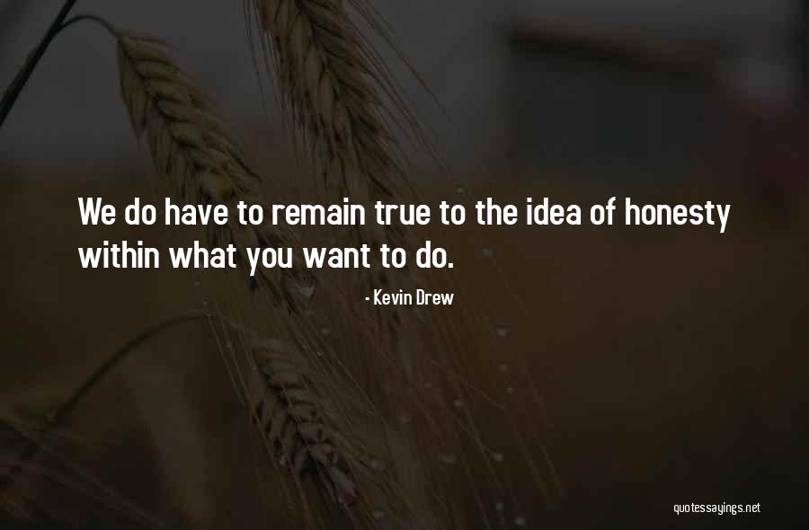 Calotta Sferica Quotes By Kevin Drew Calotta Sferica Quotes By Kevin Drew