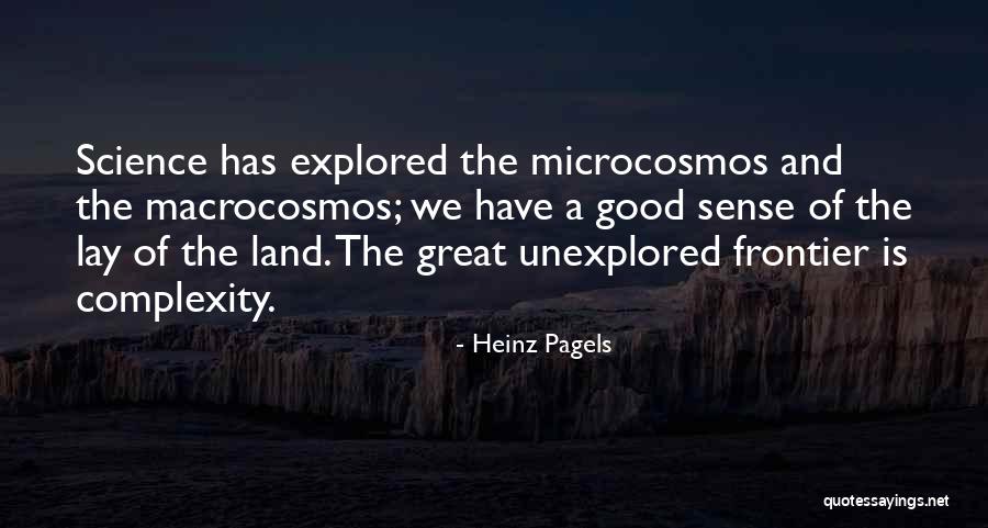 Calpurnias House Quotes By Heinz Pagels Calpurnias House Quotes By Heinz Pagels