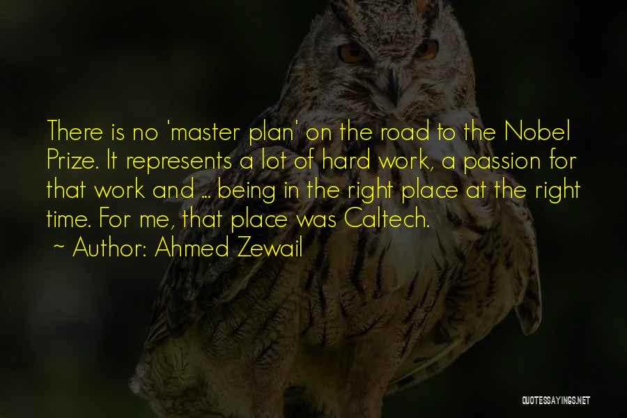 Caltech Quotes By Ahmed Zewail