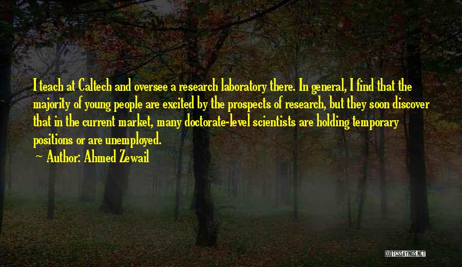 Caltech Quotes By Ahmed Zewail