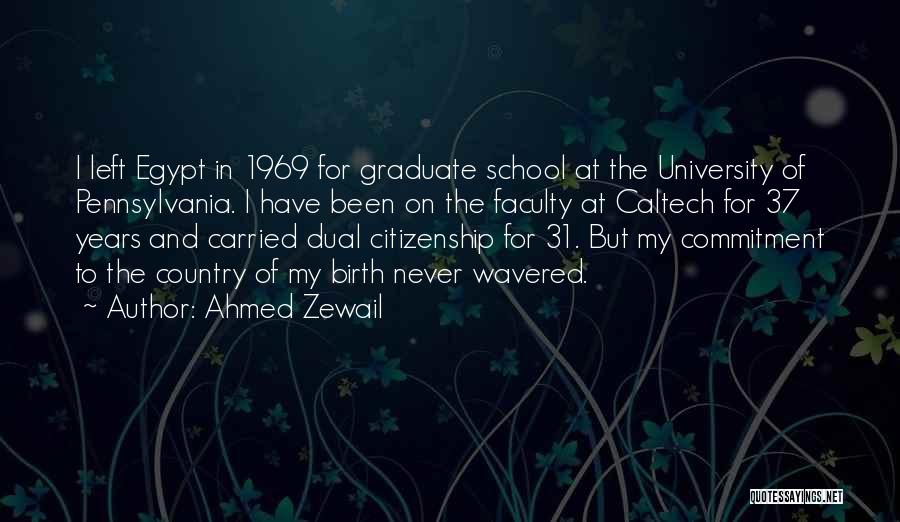 Caltech Quotes By Ahmed Zewail