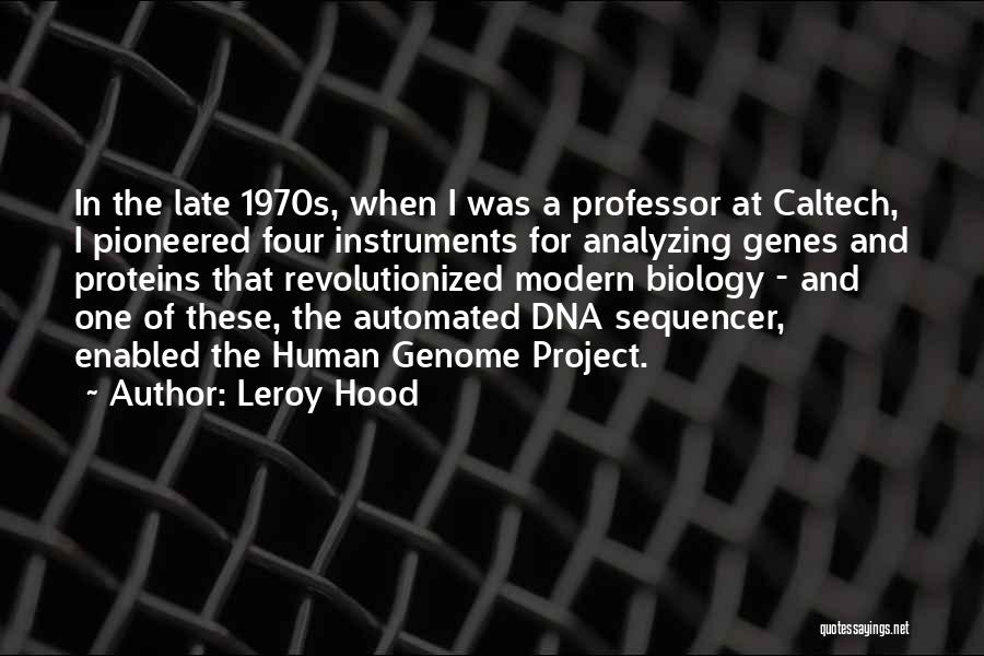 Caltech Quotes By Leroy Hood