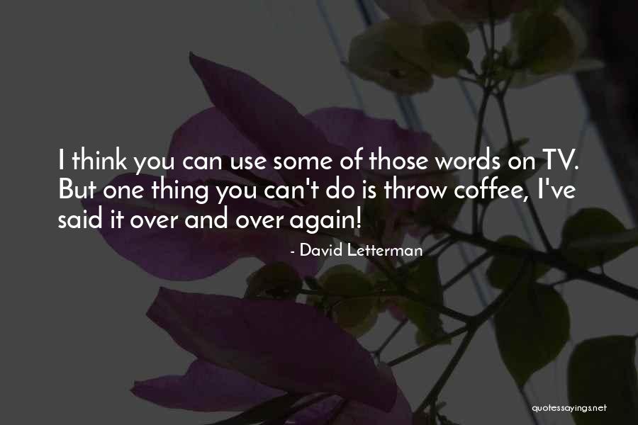 Caltrop Nut Quotes By David Letterman Caltrop Nut Quotes By David Letterman