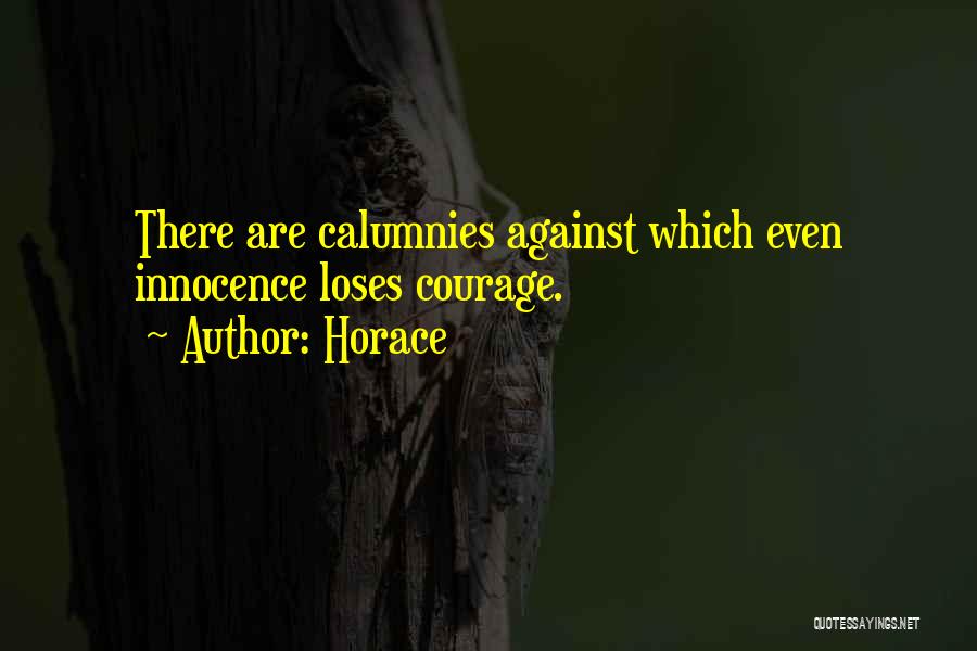 Calumny Quotes By Horace