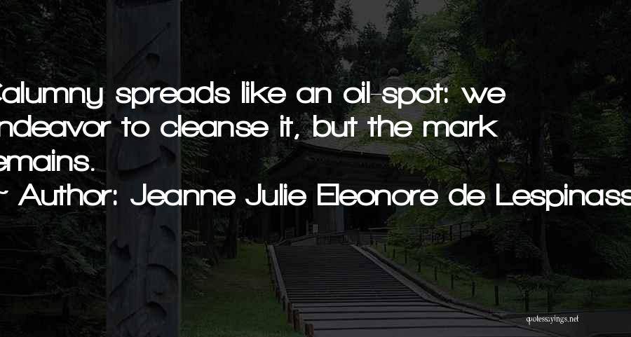 Calumny Quotes By Jeanne Julie Eleonore De Lespinasse