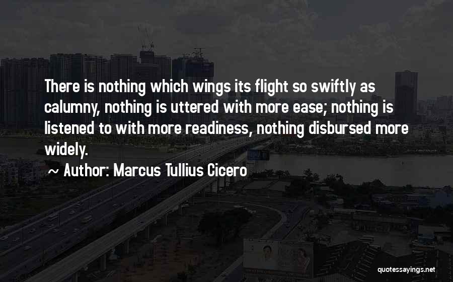 Calumny Quotes By Marcus Tullius Cicero