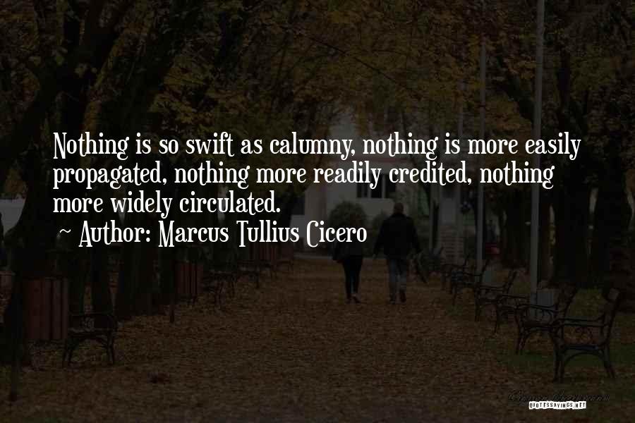 Calumny Quotes By Marcus Tullius Cicero