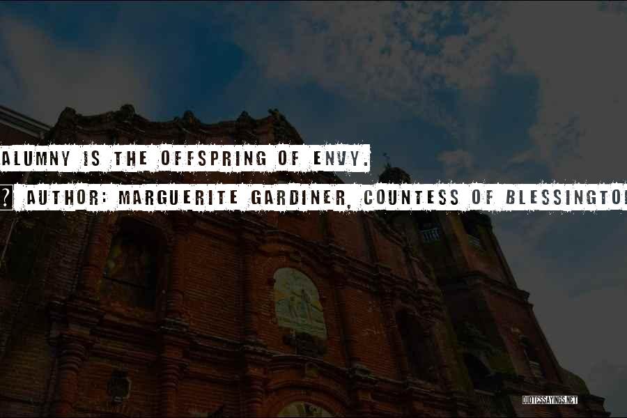 Calumny Quotes By Marguerite Gardiner, Countess Of Blessington