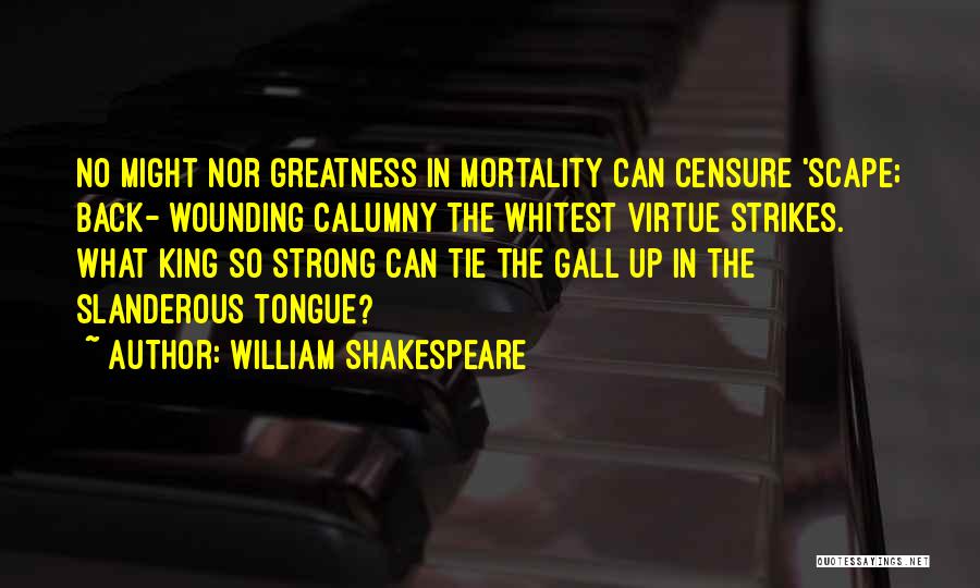 Calumny Quotes By William Shakespeare