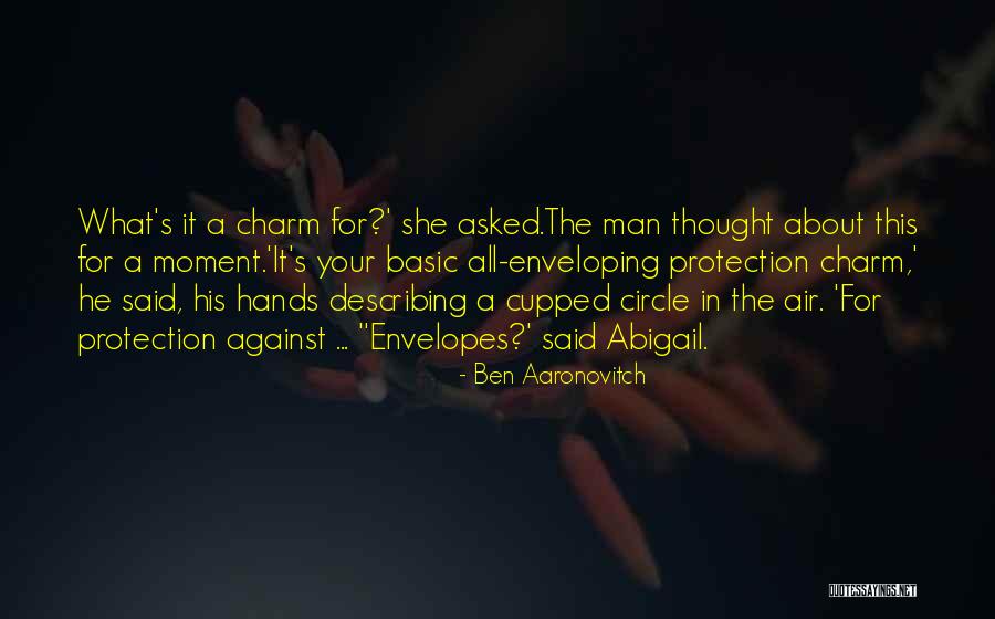 Caluwe Artisan Quotes By Ben Aaronovitch Caluwe Artisan Quotes By Ben Aaronovitch