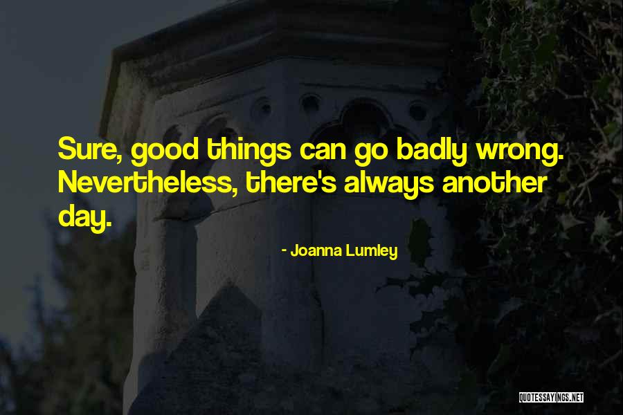 Caluya Design Quotes By Joanna Lumley Caluya Design Quotes By Joanna Lumley