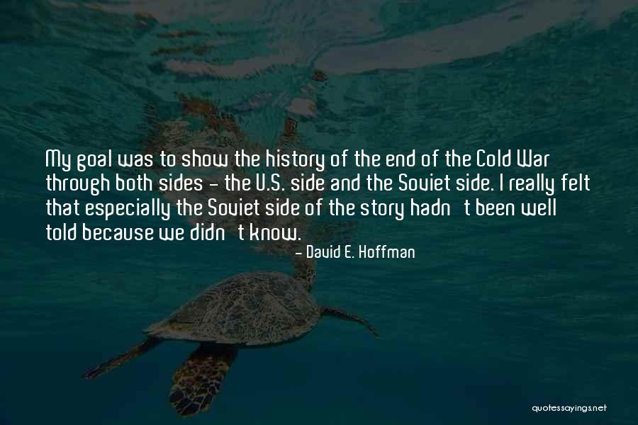 Calvagna Propiedades Quotes By David E. Hoffman Calvagna Propiedades Quotes By David E. Hoffman