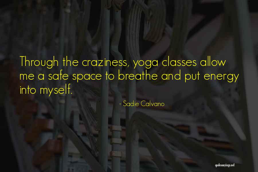 Calvano Sadie Quotes By Sadie Calvano Calvano Sadie Quotes By Sadie Calvano