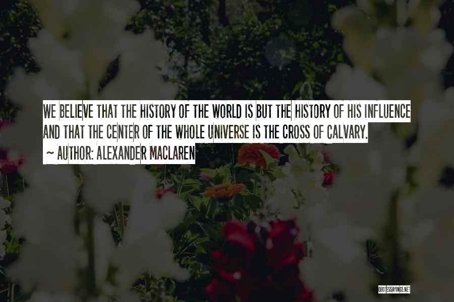 Calvary Quotes By Alexander MacLaren