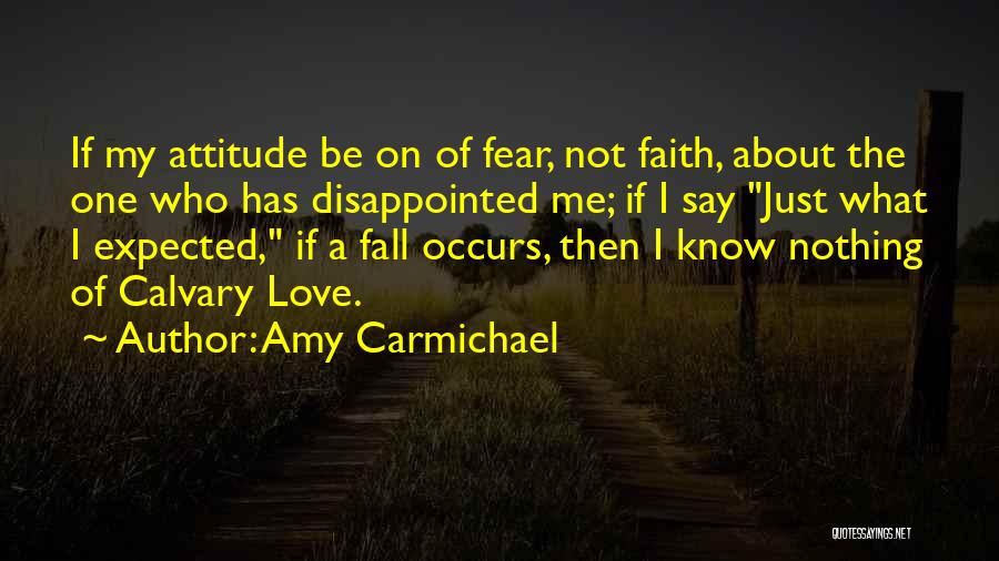 Calvary Quotes By Amy Carmichael