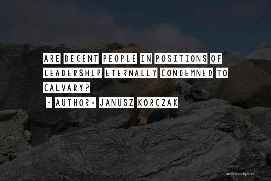 Calvary Quotes By Janusz Korczak