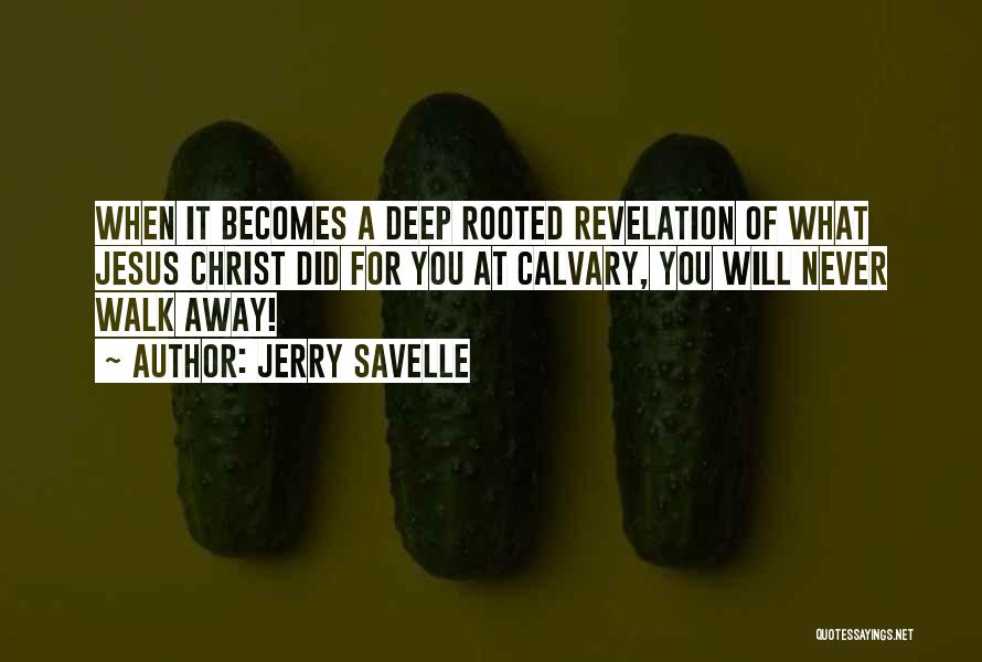 Calvary Quotes By Jerry Savelle