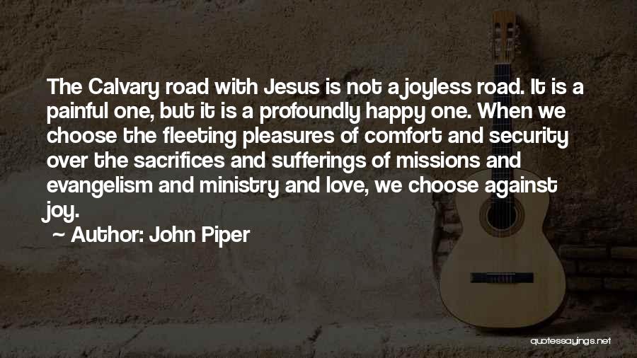 Calvary Quotes By John Piper