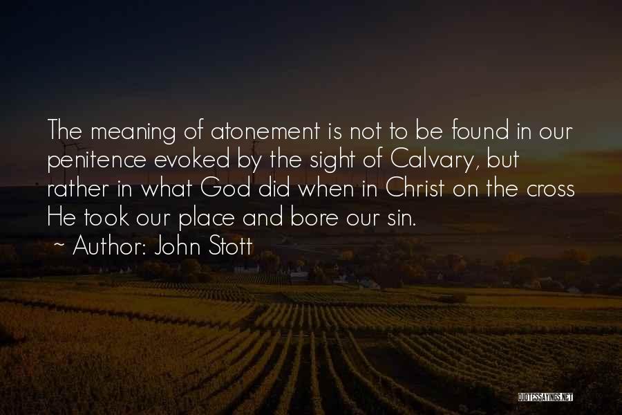 Calvary Quotes By John Stott