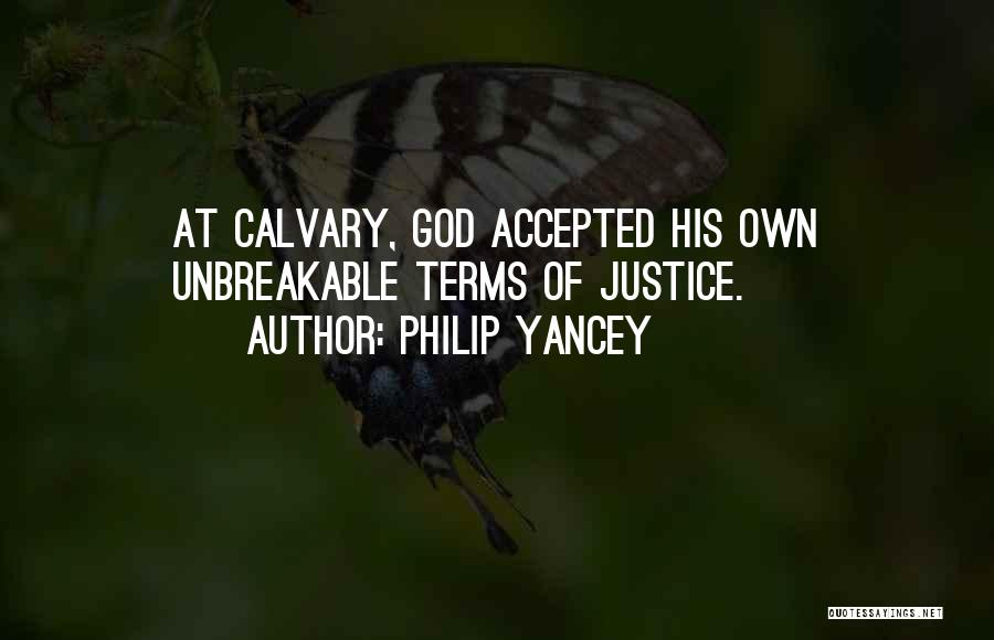 Calvary Quotes By Philip Yancey