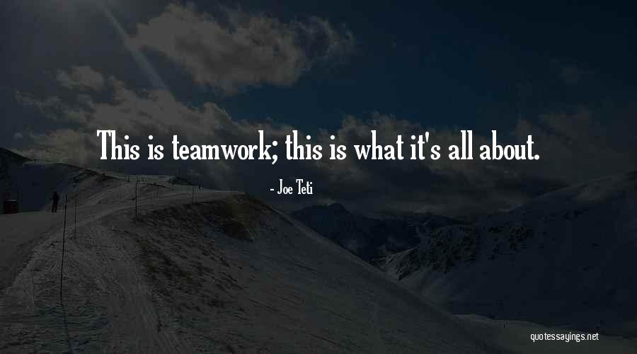 Calvatia Quotes By Joe Teti