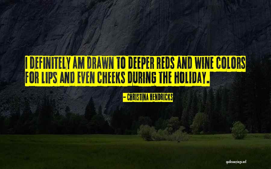 Calvera Partners Quotes By Christina Hendricks Calvera Partners Quotes By Christina Hendricks