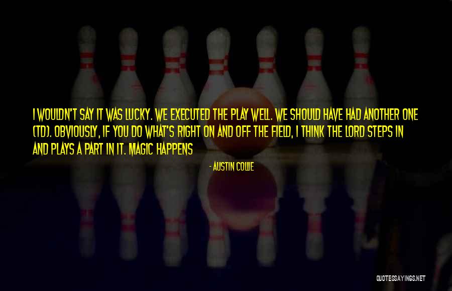 Calvez Sword Quotes By Austin Collie Calvez Sword Quotes By Austin Collie