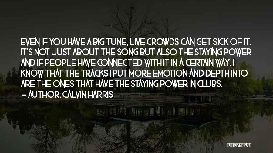 Calvin Harris Quotes 1228708