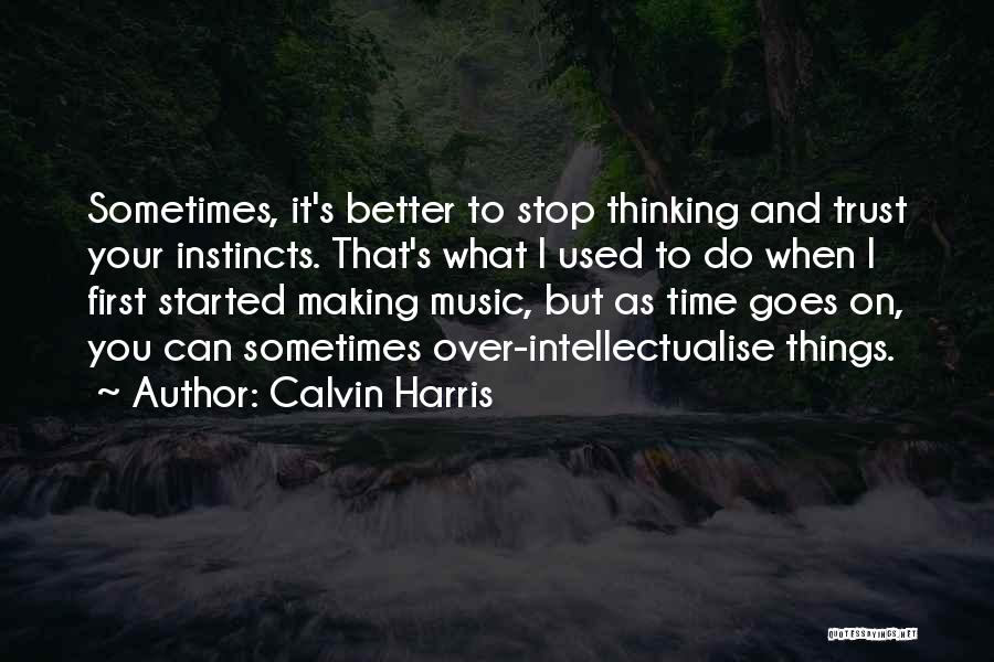 Calvin Harris Quotes 1756918