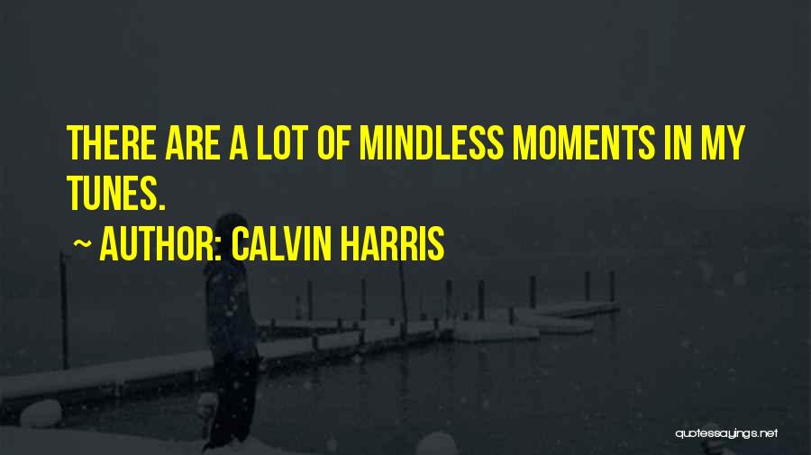 Calvin Harris Quotes 204081