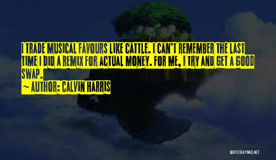 Calvin Harris Quotes 258811