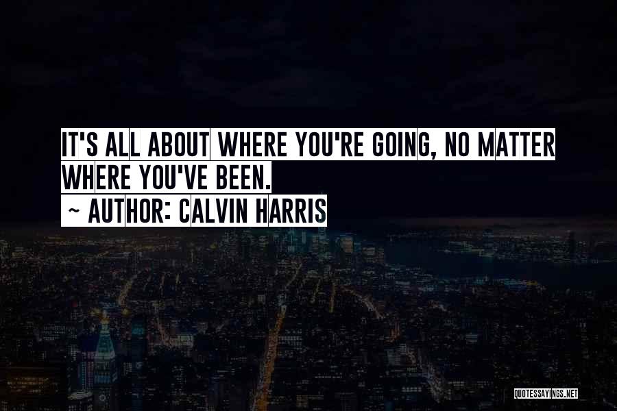 Calvin Harris Quotes 562532