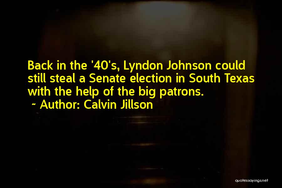 Calvin Jillson Quotes 1455865