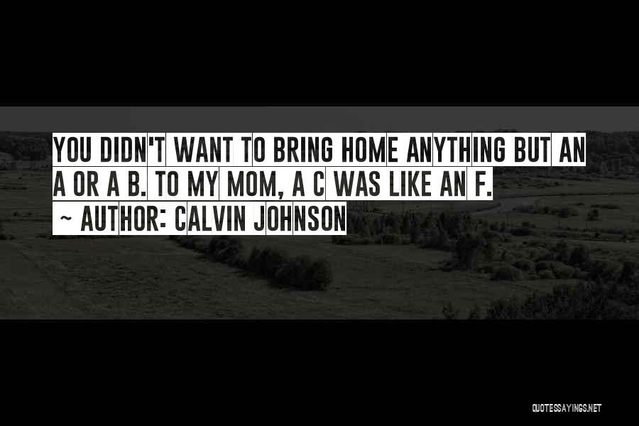 Calvin Johnson Quotes 107213