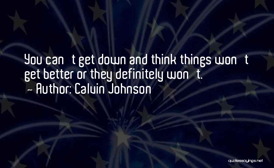 Calvin Johnson Quotes 1382655