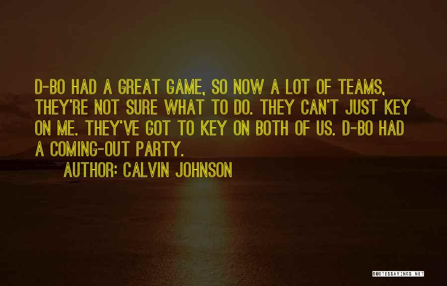 Calvin Johnson Quotes 1864172