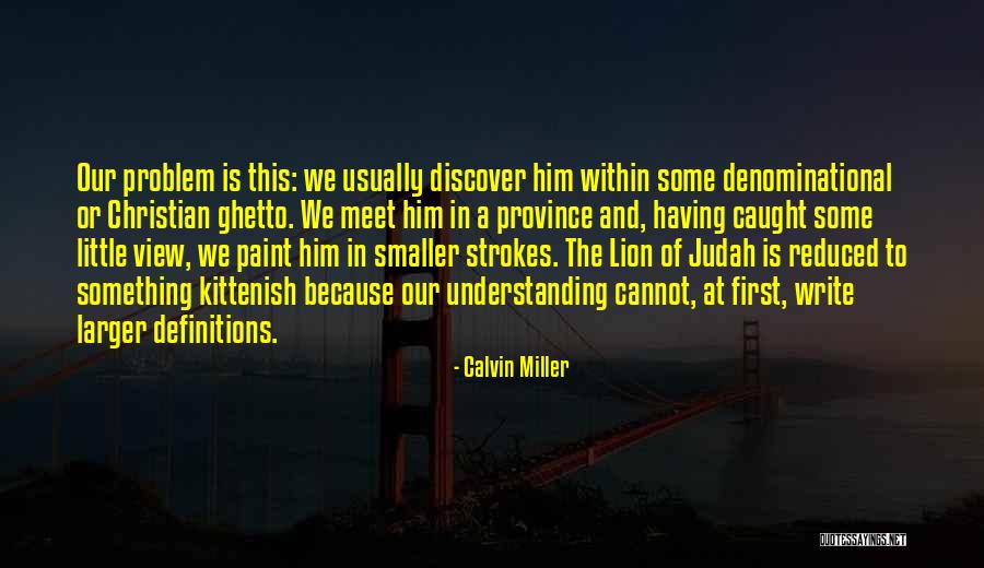 Calvin Miller Quotes 1806956