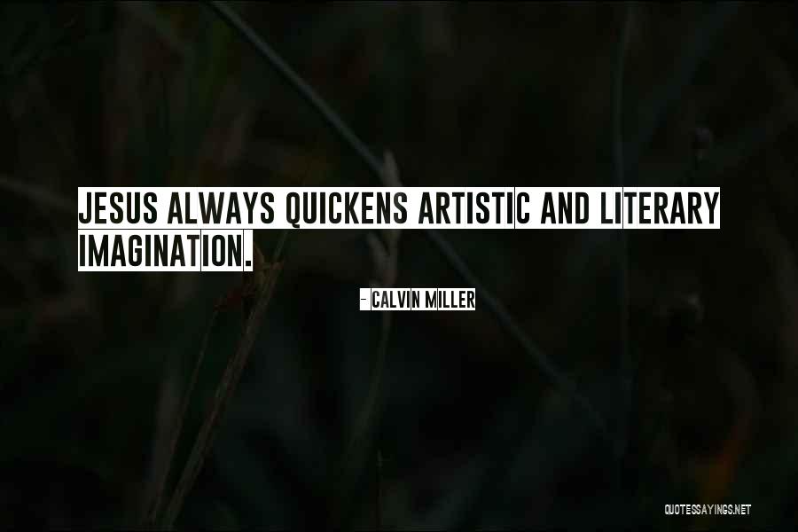Calvin Miller Quotes 486989 Calvin Miller Quotes 486989