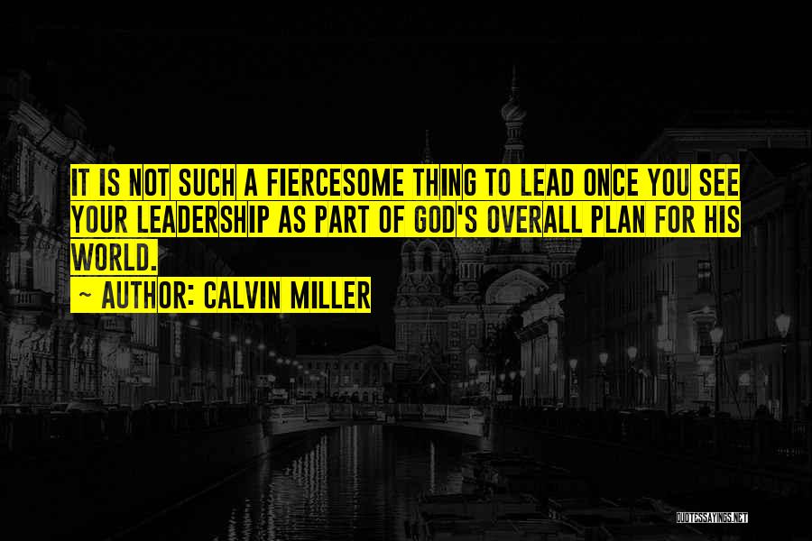 Calvin Miller Quotes 728840