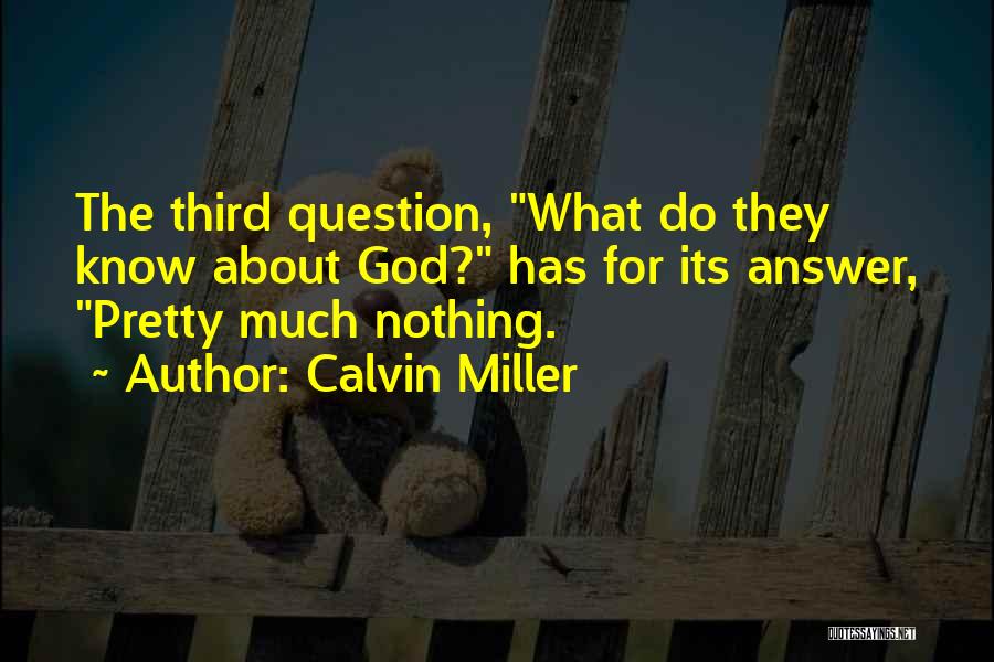 Calvin Miller Quotes 762384